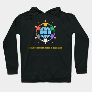 Strength in unity, power in solidarity Hoodie